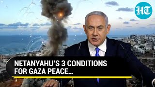 ‘Destroy Hamas Demilitarise Gaza And…’ Netanyahu Lists Conditions For Peace In Gaza  Watch [upl. by Manup190]