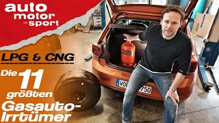 LPG amp CNG Die 11 größten GasautoIrrtümer  Bloch erklärt 54  auto motor und sport [upl. by Aaron]