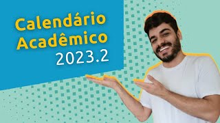 Calendário Acadêmico 2023 2 [upl. by Sylas722]