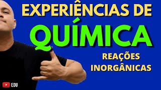 EXPERIÊNCIAS DE QUÍMICA Reações Químicas Inorgânicas Série AULA PRÁTICA DE QUÍMICA  Episódio 01 [upl. by Atnuahsal]