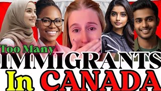 🇨🇦 Too Many IMMIGRANTS In Canada [upl. by Hsilgne]