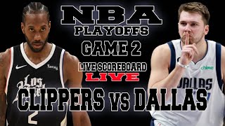 LA CLIPPERS VS DALLAS MAVERICKS  GAME 2 PLAYOFFS ROUND 1 NBA SEASON 2024 LIVE SCOREBOARD [upl. by Orel]