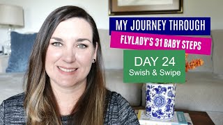 Flylady Baby Steps  Swish amp Swipe  Flylady Day 24 [upl. by Cleon]