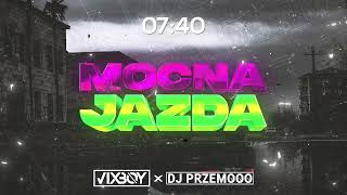 VIXBOY x Dj Przemooo  MOCNA JAZDA [upl. by Wertheimer]