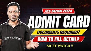 JEE Main Admit Card 2024 Explained All IMPORTANT Instructions  Documents To Carry  ABJ Sir [upl. by Winchester]