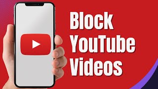 How To Block YouTube Videos on Mobile  Full Guide [upl. by Almeeta247]