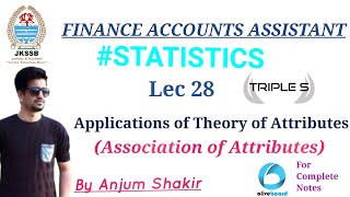 Lecture 28 Applications of Theory of Attributes Association of Attributes by Anjum Sir [upl. by Suruat805]