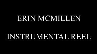 Erin McMillenInstrumental Reel [upl. by Photina]