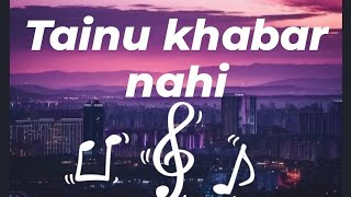 Tainu khabar nahi song lyrics  peaceful vibes arjitsingh munjya asthetic music simplemelodies [upl. by Netsriik]