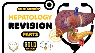 Hepatology Gold Revision Part3 [upl. by Ailicec]