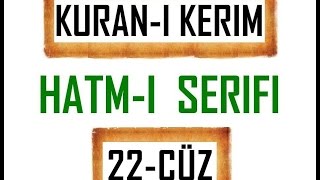 Kuran 22 CÜZ Kuran Kerim Hatmi Şerif Hatim arapça türkçe mukabele Quran muslim islam [upl. by Monteith]