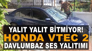 HONDA CİVİC VTEC 2 ARKA DAVLUMBAZ YALITIMI [upl. by Airrat]