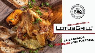 COCINAMOS CON LA LOTUSGRILL LA BARBACOA SIN HUMOS 100 BARBACOA [upl. by Ezmeralda]