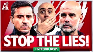 LIVERPOOL ANGRY AT NEVILLES LIES  MAN CITY FACE POTENTIAL CLAIMS FOR MILLIONS Liverpool FC News [upl. by Flann]