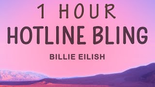 1 HOUR 🕐  Billie Eilish  Hotline Bling Instrumental Lyrics [upl. by Inama]