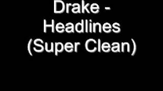 Drake  Headlines Super Clean [upl. by Srevart]