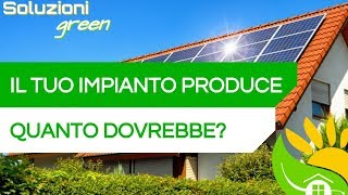 Quanto PRODUCE un impianto FOTOVOLTAICO COME posso VERIFICARE la produzione  66 [upl. by Brigette920]