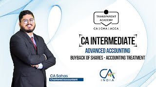 CA Inter Advanced Accounting I Buyback of Shares  Accounting treatment I CA Sahas [upl. by Aciretnahs]