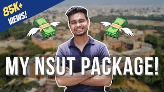 My NSUT Package 🔥💯  CTC  Process and Much More  Nishant Chahar  NSIT  NSUT  Placements [upl. by Zwart]