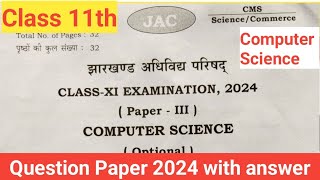 Annual Exam class 11th Computer Science 2024Computer Science class 11th jac board 2024 Q paper [upl. by Sekyere89]