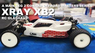 Xray XB2  A Main Leg 2  Conrad Offroad Masters Series  RC Glashaus [upl. by Ecyac933]