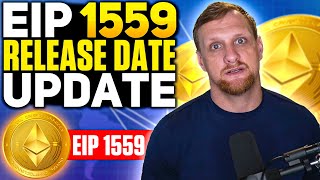 Ethereum EIP 1559 Release Date Update [upl. by Nelag948]