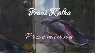 Przemiana  Franz Kafka  cały audiobook [upl. by Blim]