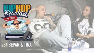 HIPHOP REALITY 34  Separ amp Tina TOUR [upl. by Beghtol]