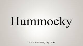 How To Say Hummocky [upl. by Hauger893]