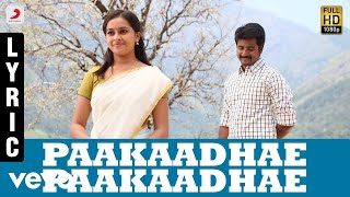 Paakaadhae Paakaadhae Tamil Lyric  Sivakarthikeyan Sri Divya  D Imman [upl. by Eiahpets]