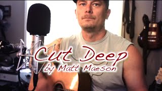 “Cut Deep” by Matt Maeson Cover Song [upl. by Gahl]