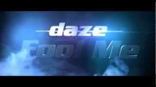 Daze  Fool Me Teaser [upl. by Jammin]