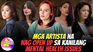 Mga Artista na Nag Open up sa kanilang Mental Health issues [upl. by Eceirtal]