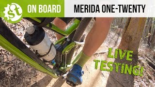 Merida OneTwenty  Live Ride Testing On Meridas Carbon Fibre Trail Bike [upl. by Melar]