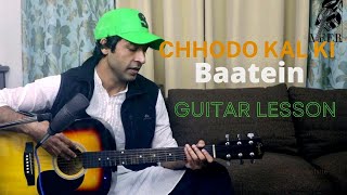 Chhodo Kal Ki Baatein Guitar Lesson By Veer Kumar  HAPPY REPUBLIC DAY 2022 [upl. by Aronoel]