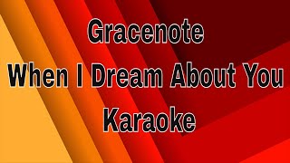 Graceote When I Dream About You Karaoke [upl. by Aysab535]