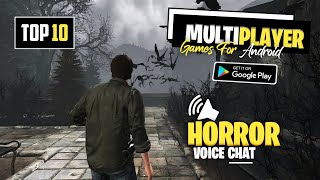 Top 10 Best Multiplayer Horror Games For Android amp iOS in 2024  With Voice Chat [upl. by Abas]