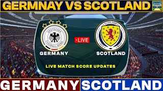 Germany Vs Scotland Live Match Today  GER Vs SCO Live Football Match 2024 Live [upl. by Manya]