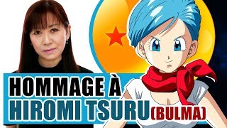 HOMMAGE À HIROMI TSURU VOIX ORIGINALE DE BULMA NOTAMMENT [upl. by Nazus]