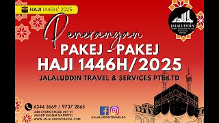 JALALUDDIN TRAVEL HAJI 1446H2025 PACKAGE DETAILS [upl. by Nnauol241]