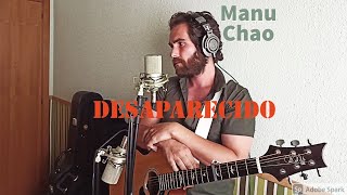 Desaparecido  Manu Chao Adrián Sánchez cover [upl. by Duke]