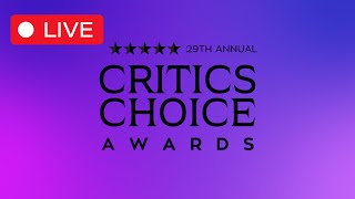 29th Critics Choice Awards 2024 Live [upl. by Nylle45]