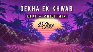 DEKHA EK KHWAB  LOFICHILL MIX  DJ LNS [upl. by Damek]