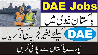 Jobs For DAE in Pakistan Navy 2021  Diploma Holder Jobs in Pakistan 2021 [upl. by Ylen]