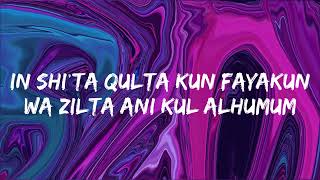 Muad  Kunfaya Kun Nasheed lyrics [upl. by Anna-Diane]