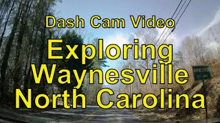 Exploring Waynesville North Carolina  Dash Cam Video [upl. by Randolph700]