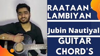 Raataan Lambiyan Guitar LessonGuitar ChordsShershaahSidharthKiaraTanishk BJubin NautiyalAsees [upl. by Selwyn346]