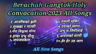 Berachah Gangtok Holy Convocation 2023 All New Song [upl. by Aniral569]