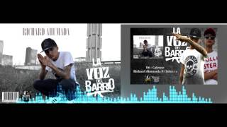 06 Calense  Richard Ahumada Ft Chikis Ra LA VOZ DEL BARRIO [upl. by Kamal895]