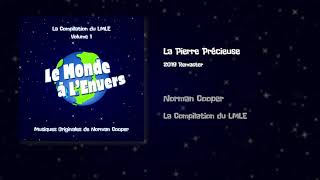 La Pierre Précieuse 2019 Remaster  Norman Cooper [upl. by Nrobyalc]